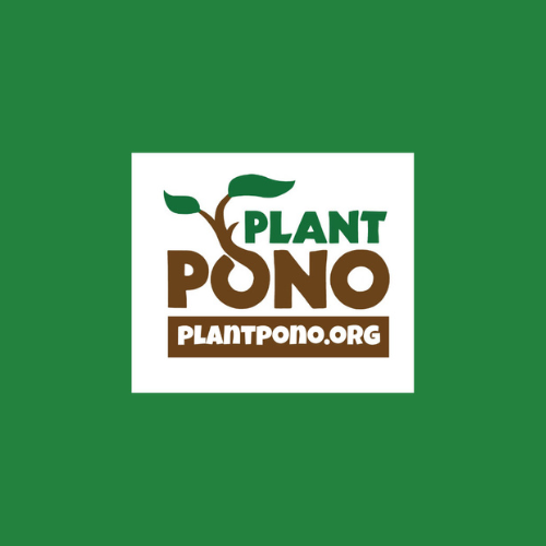 Plant Pono