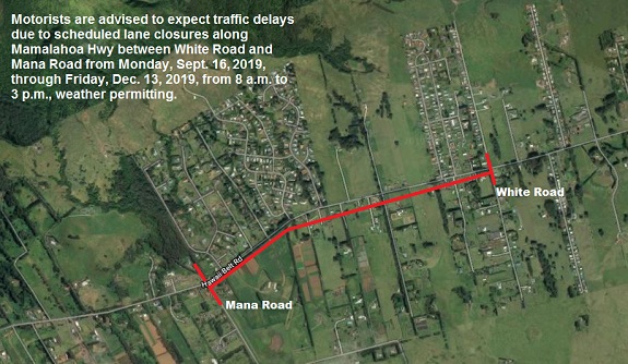 Mamalahoa Hwy from White Rd to Mana Rd.